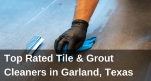 Tile and Grout Cleaning and Restoration in Garland, Texas